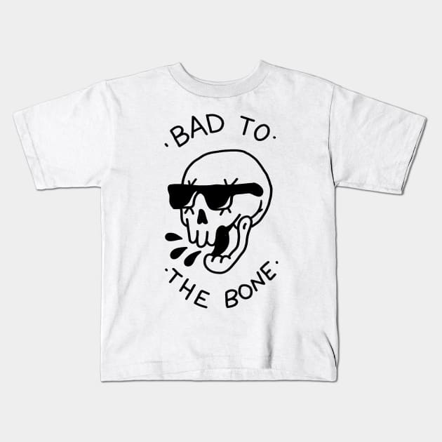 Bad to the bone Kids T-Shirt by pirsicivan